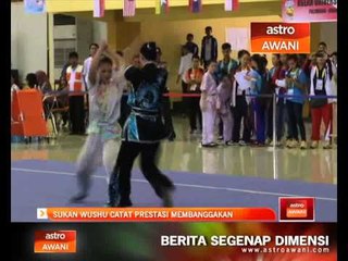 Sukan wushu catat prestasi membanggakan