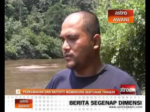 Perkemahan dan aktiviti memancing bertukar tragedi