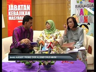 Bangi nursery probed over alleged child abuse