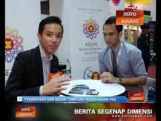 Pembiayaan dan Asean tumpuan persidangan PKS