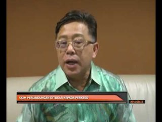 Skim perlindungan ditukar kepada PERKESO