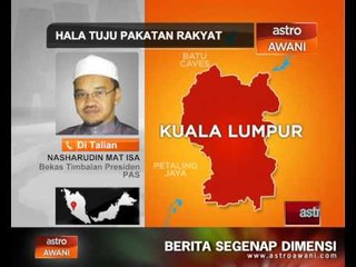 Hala tuju Pakatan Rakyat - Reaksi Nasharudin Mat Isa