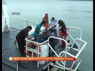 Mayat lelaki Mesir jatuh ke laut di Langkawi, ditemui