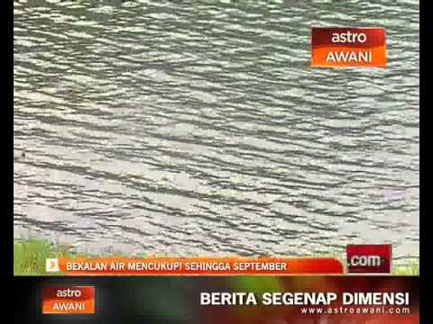 Bekalan air mencukupi sehingga September