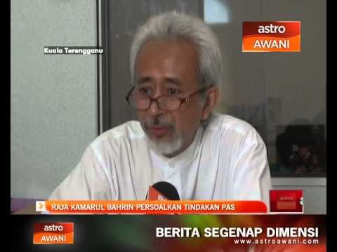 Raja Kamarul Bahrin persoalkan tindakan PAS