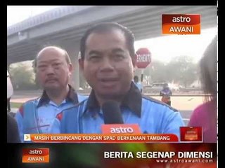 Masih bincang dengan SPAD berkenaan tambang