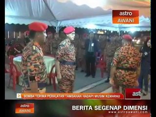 Bomba terima peralatan tambahan hadapi musim kemarau