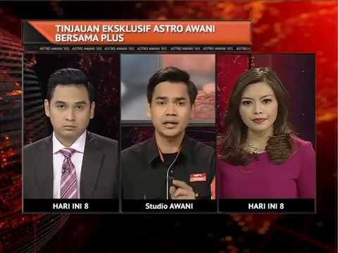 Tinjauan eksklusif Astro AWANI bersama PLUS