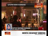 Dua rakyat Malaysia dikhuatiri jadi mangsa letupan di Bangkok - Duta Malaysia