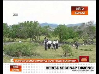 MH370: Serpihan ditemui di Maldives jalani proses sewajarnya
