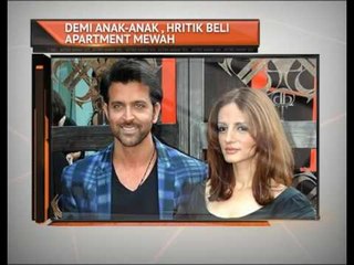 Demi anak-anak, Hritik beli apartment mewah