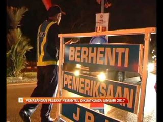 Pemasangan pelekat pemantul dikuatkuasa Januari 2017