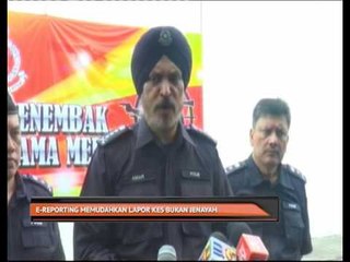 eReporting memudahkan laporan kes bukan jenayah