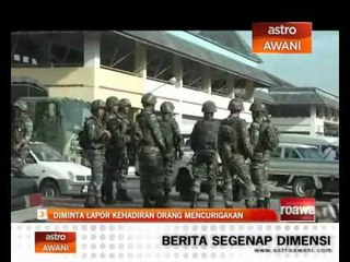 Diminta lapor kehadiran orang mencurigakan
