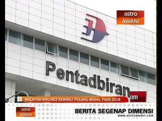 Malaysia Airlines kembali pulang modal pada 2018
