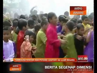 Teknologi khatan ada potensi eksport ke luar negara
