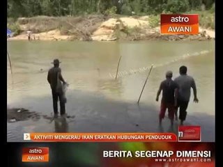 Aktiviti mengerau ikan eratkan hubungan penduduk