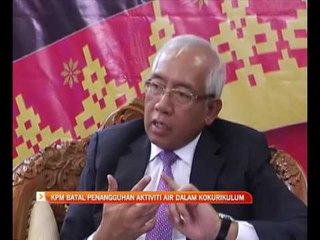 KPM batal penangguhan aktiviti air dalam kokurikulum