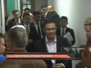 5 Julai sebutan semula kes rasuah exco Johor