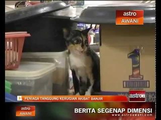 Peniaga tanggung kerugian akibat banjir