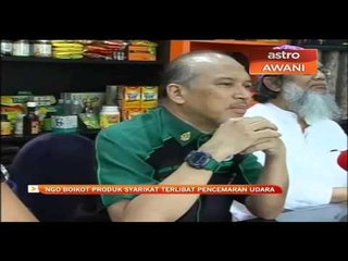 NGO boikot produk syarikat terlibat pencemaran udara
