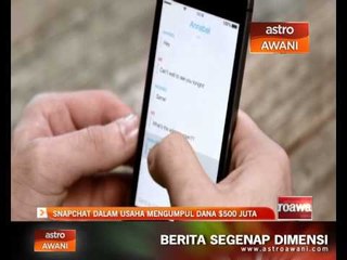 Snapchat dalam usaha mengumpul dana $500 juta