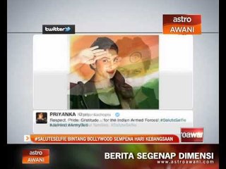 #SaluteSelfie bintang Bollywood sempena hari kebangsaan