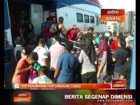 400 penumpang feri Langkawi cemas
