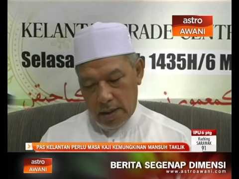 PAS Kelantan perlu masa kaji kemungkinan mansuh taklik 'cerai talak tiga '