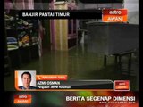 Banjir Pantai Timur: Reaksi Pengarah JBPM Kelantan