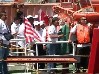 Food Flotilla for Myanmar dibenar masuk ke Bangladesh