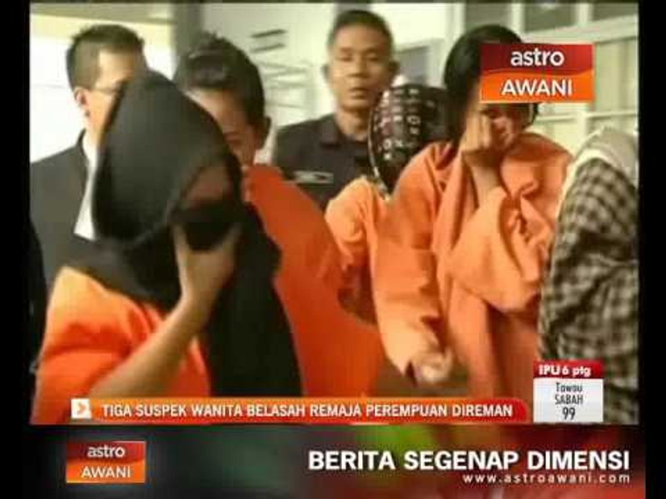 Tiga suspek wanita belasah remaja perempuan direman