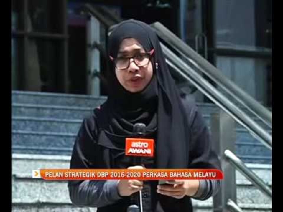 Pelan strategik DBP 2016-2020 perkasa Bahasa Melayu