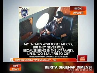 ‘Abaikan mereka yang menyalak’ - TMJ