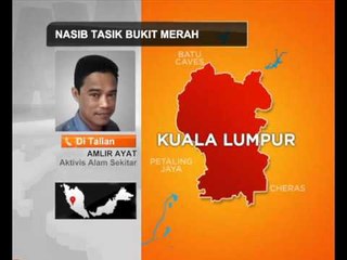 Nasib Tasik Bukit Merah