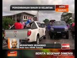 Perkembangan di Kelantan (Jumaat, 26 Dis, 8:00 malam)