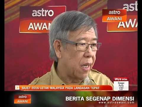 Bajet 2016 letak Malaysia pada landasan tepat