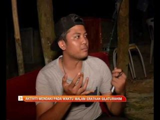 Aktiviti mendaki pada waktu malam eratkan silaturahim