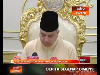Sultan Perak titah jauhi amalan pembaziran