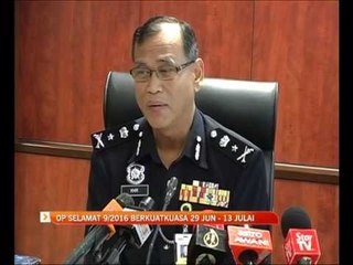 Op Selamat 9/2016 berkuatkuasa 29 Jun - 13 Julai