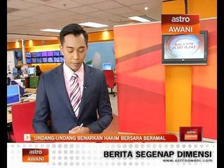 Undang-undang benarkan hakim bersara beramal