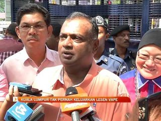 Kuala Lumpur tak pernah keluarkan lesen vape