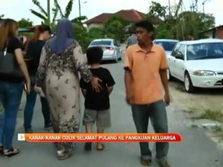 Kanak-kanak culik selamat pulang ke pangkuan keluarga