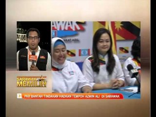 PKR bantah tindakan hadkan tempoh Azmin Ali di Sarawak