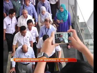 Empat stesen baharu LRT beroperasi 31 Mac ini
