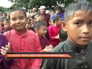 Tiga beradik Tionghua sertai majlis khatan beramai-ramai
