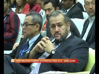 KDNK Malaysia tumbuh 4.4 peratus pada 2016 - Bank Dunia
