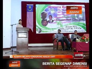 Kenapa Melayu cenderung masuk DAP?