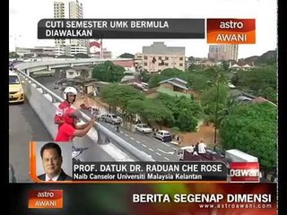 Cuti semester UMK bermula diawalkan