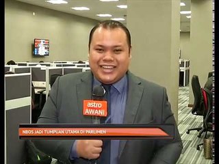 NBOS jadi tumpuan utama di parlimen